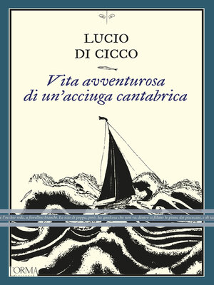 cover image of Vita avventurosa di un'acciuga cantabrica